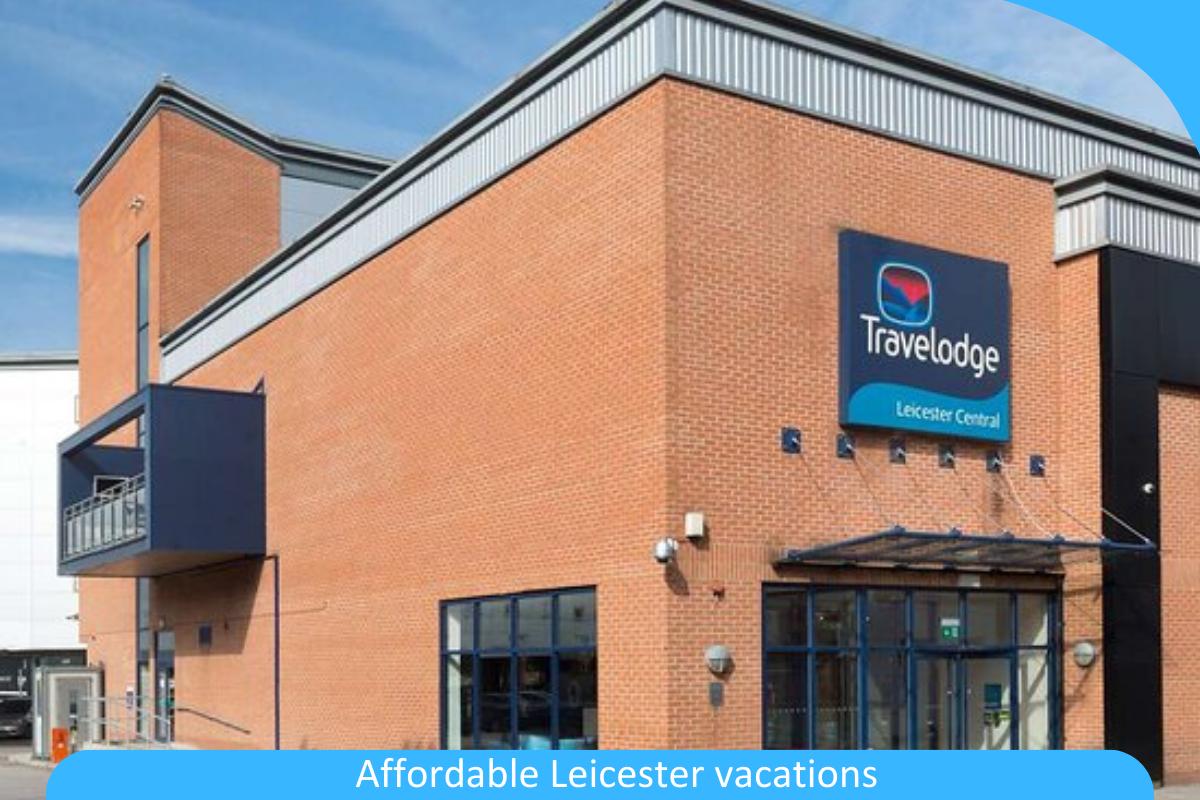 Affordable Leicester Vacations: Enjoy a Budget-Friendly Vacation in Leicester Without Missing Out Affordable Leicester Vacations: Enjoy a Budget-Friendly Vacation in Leicester Without Missing Out