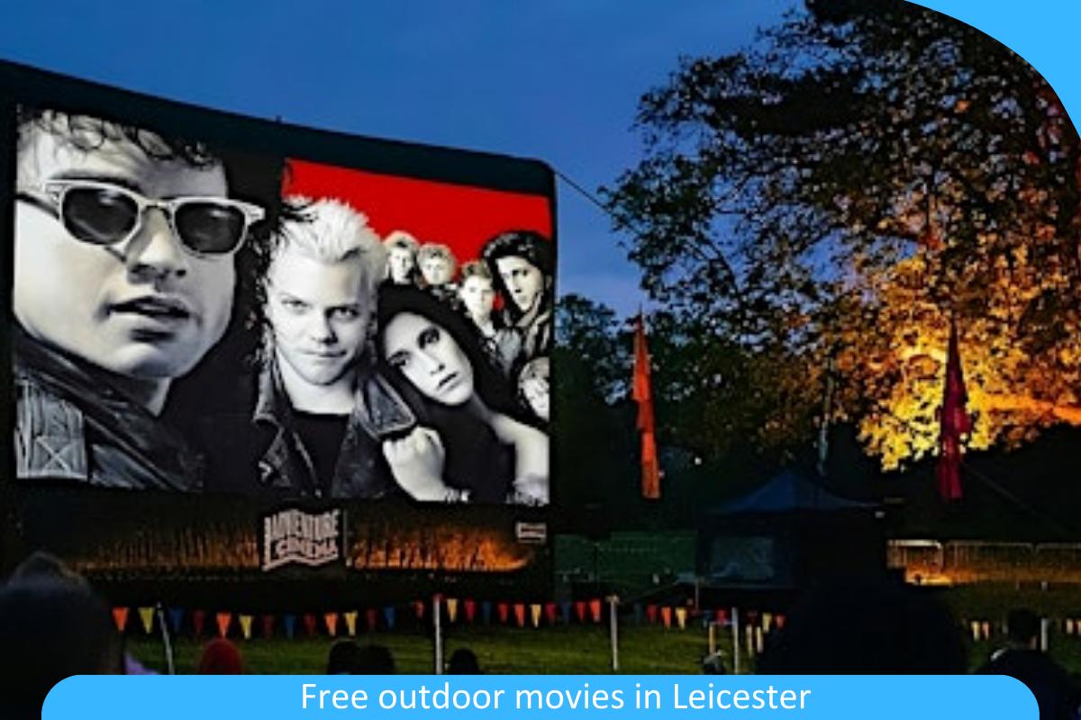 Free Outdoor Movies in Leicester: Enjoy Cinema Under the Stars with Leicester’s Free Outdoor Screenings Free Outdoor Movies in Leicester: Enjoy Cinema Under the Stars with Leicester’s Free Outdoor Screenings