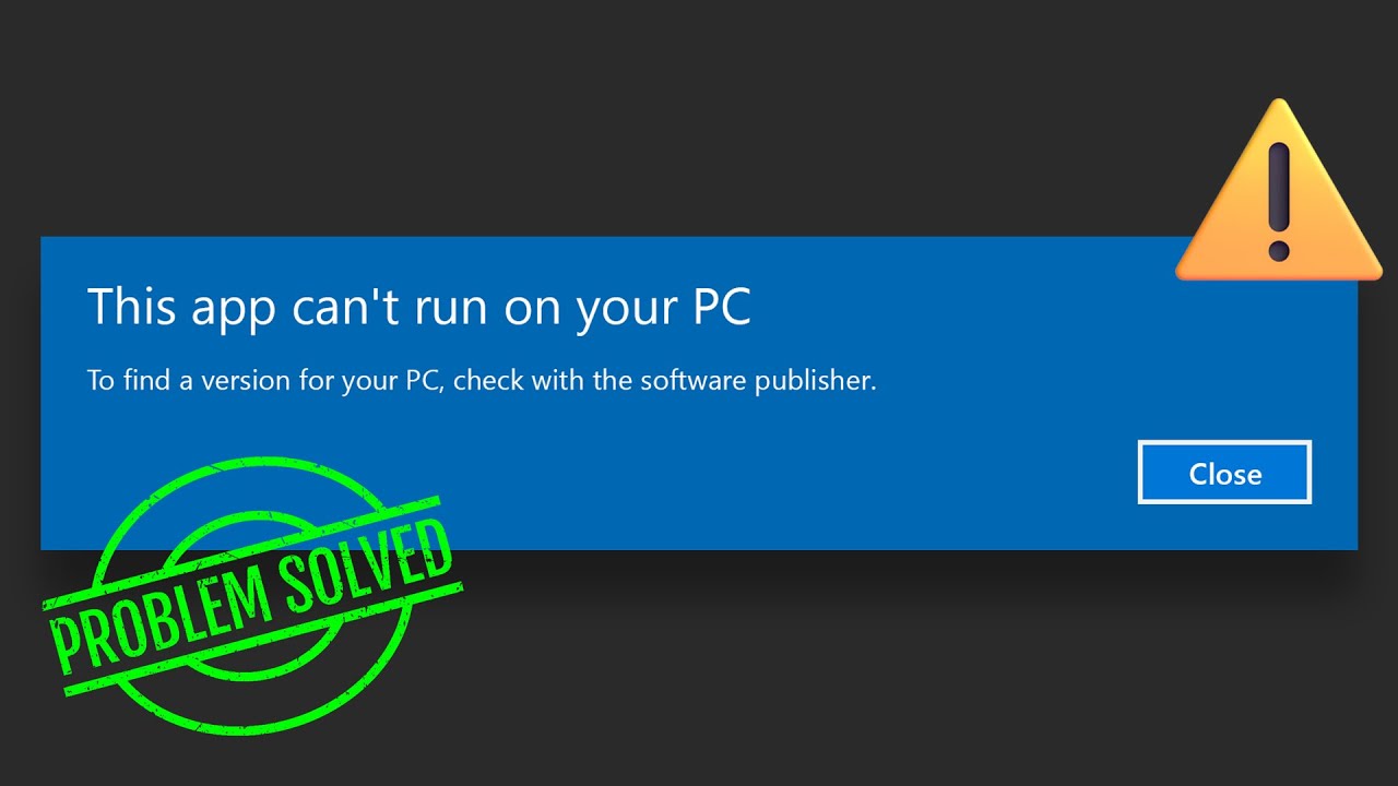 This App Can’t Run on Your PC: Troubleshooting and Solutions This App Can’t Run on Your PC: Troubleshooting and Solutions