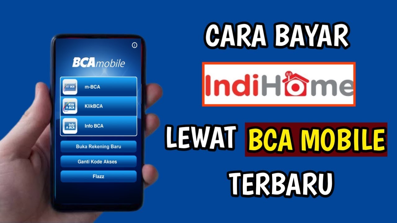 Cara Bayar IndiHome Lewat M-Banking BCA: Praktis dan Mudah! Cara Bayar IndiHome Lewat M-Banking BCA: Praktis dan Mudah!