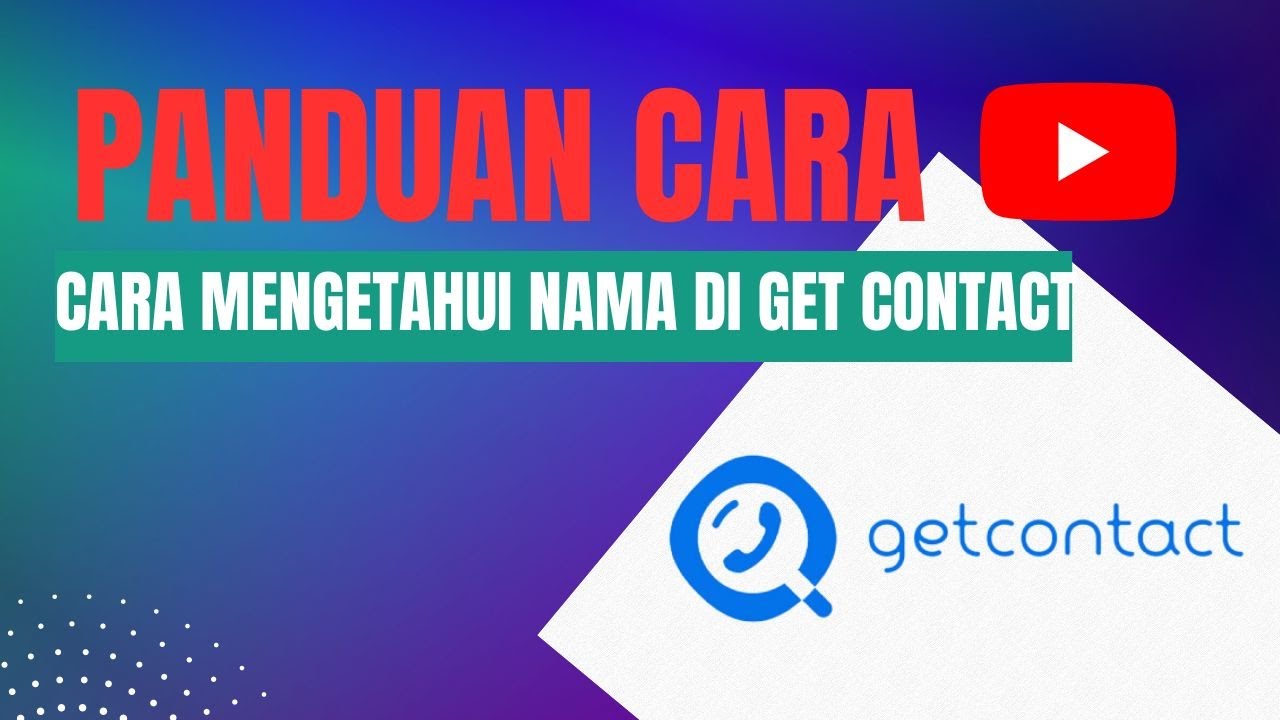 Cara Mudah Mengetahui Siapa yang Menyimpan Nomor Kita di GetContact Cara Mudah Mengetahui Siapa yang Menyimpan Nomor Kita di GetContact