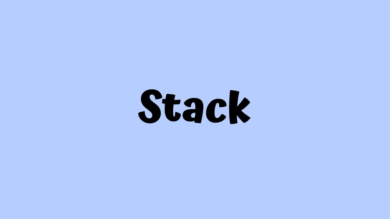 Pahami Stack: Struktur Data Penting dalam Komputasi Pahami Stack: Struktur Data Penting dalam Komputasi
