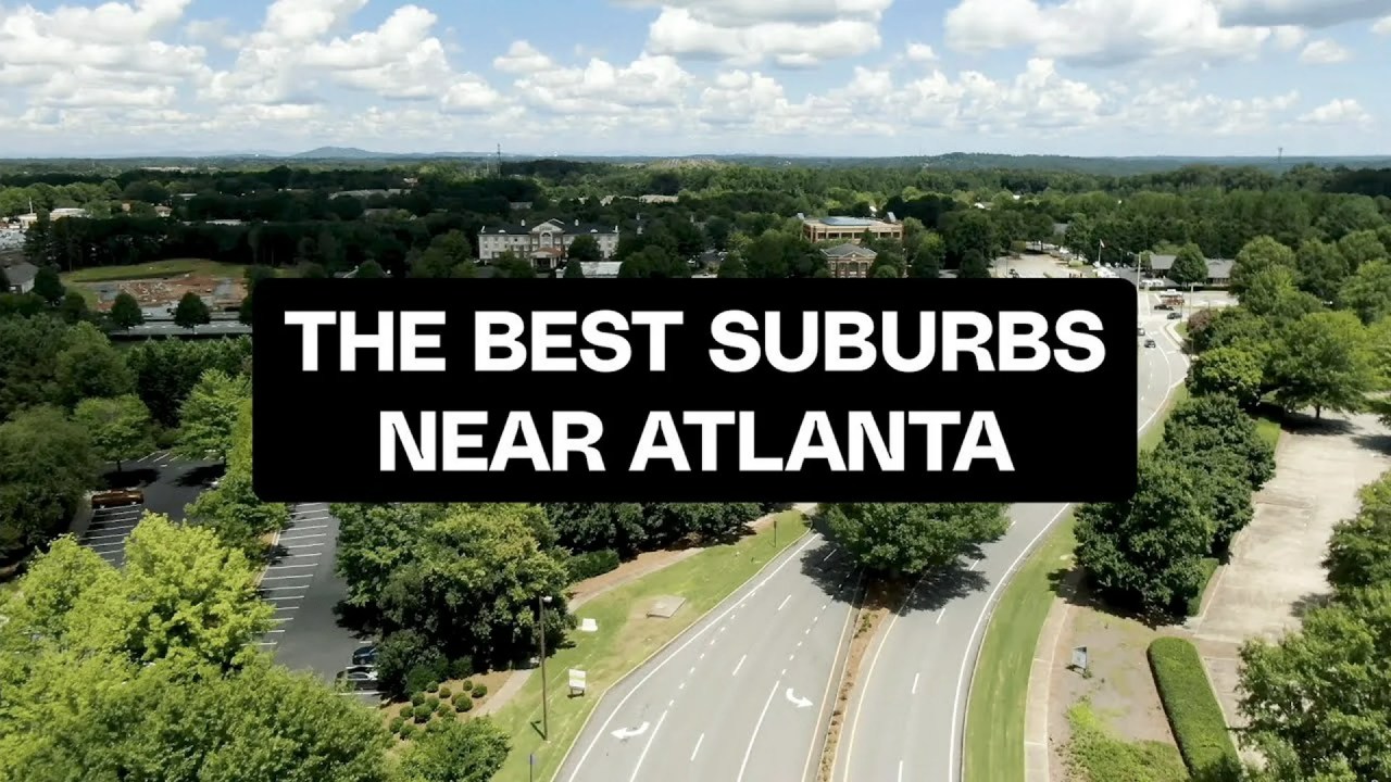 2024 Best Atlanta Suburbs 2024 Best Atlanta Suburbs