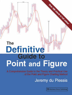 The Definitive Guide to Point and Figure