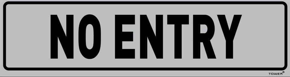 Tower Aluminium Anodised Sign – No Entry