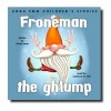 Childrens Stories (Audio CD) – Froneman the Ghlump Childrens Stories (Audio CD) – Froneman the Ghlump