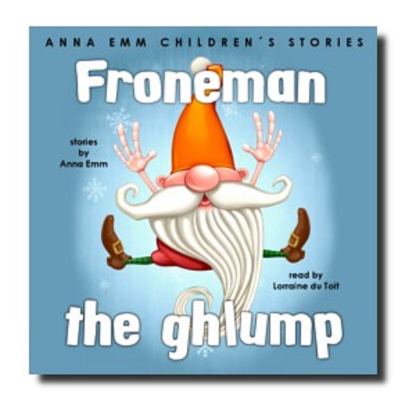Childrens Stories (Audio CD) – Froneman the Ghlump