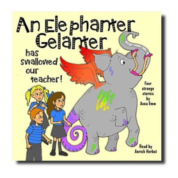 Childrens Stories (Audio CD) – An Elephanter-Gelanter (Anrich Herbst)