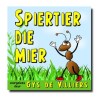 Afrikaanse Kinderstories (CD) – Spiertier die mier (Voorgelees deur Gys de Villiers) Afrikaanse Kinderstories (CD) – Spiertier die mier (Voorgelees deur Gys de Villiers)