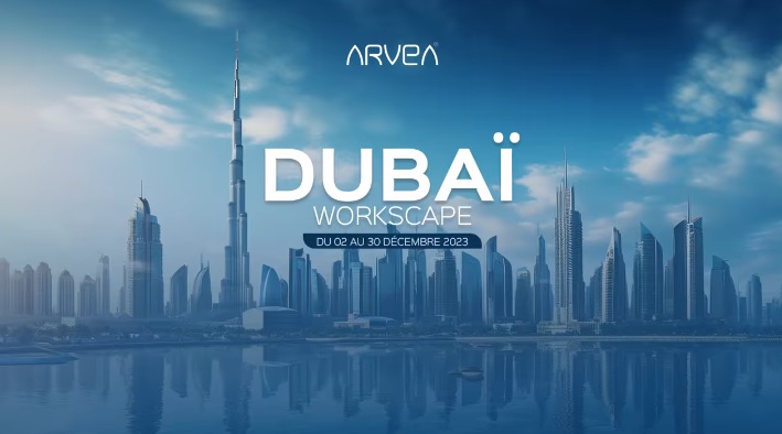 “Workscape” DUBAI Décembre 2023 “Workscape” DUBAI Décembre 2023