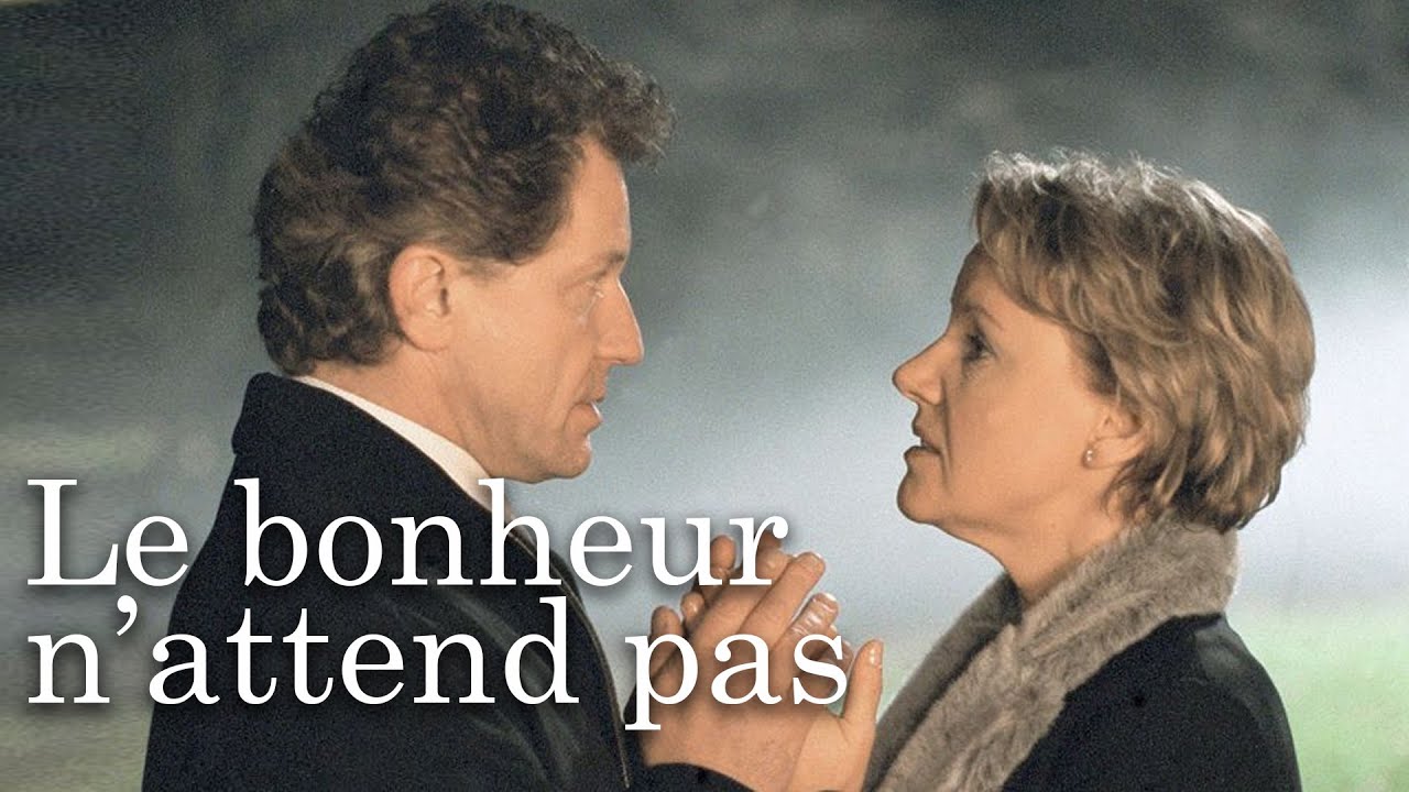 Le bonheur n’attend pas Le bonheur n’attend pas