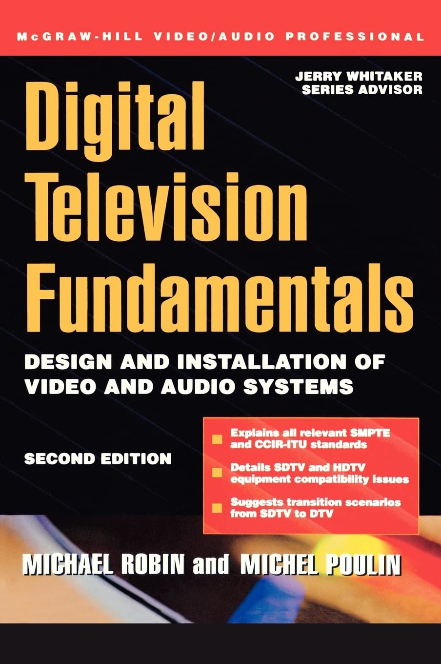 Digital Television Fundamentals Digital Television Fundamentals