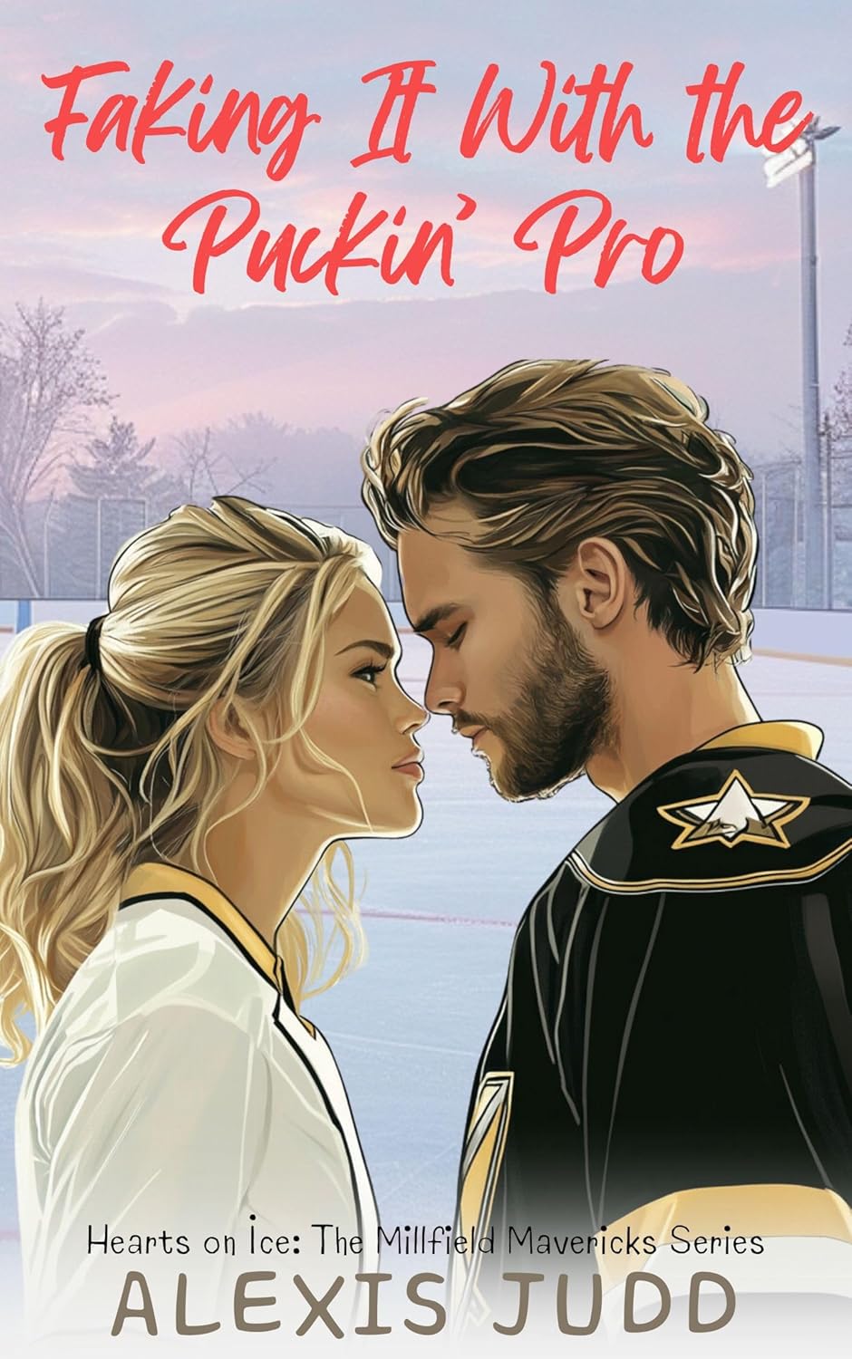 Faking it with the Puckin’ Pro (Hearts on Ice: The Millfield Mavericks Series) Faking it with the Puckin’ Pro (Hearts on Ice: The Millfield Mavericks Series)