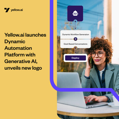 Yellow.ai 推出具有生成式 AI 的動態自動化平台 (DAP),並推出全新商標 Yellow.ai 推出具有生成式 AI 的動態自動化平台 (DAP),並推出全新商標