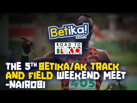 DAY 1:5TH AK BETIKA TRACK AND FIELD WEEKEND MEET AT ULINZI SPORTS COMPLEX NAIROBI DAY 1:5TH AK BETIKA TRACK AND FIELD WEEKEND MEET AT ULINZI SPORTS COMPLEX NAIROBI