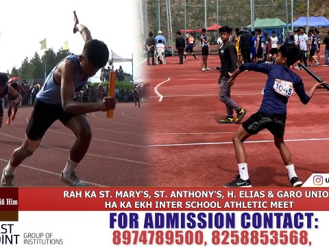 RAH KA ST. MARY'S, ST. ANTHONY'S, H. ELIAS & GARO UNION HA KA EKH INTER SCHOOL ATHLETIC MEET RAH KA ST. MARY'S, ST. ANTHONY'S, H. ELIAS & GARO UNION HA KA EKH INTER SCHOOL ATHLETIC MEET