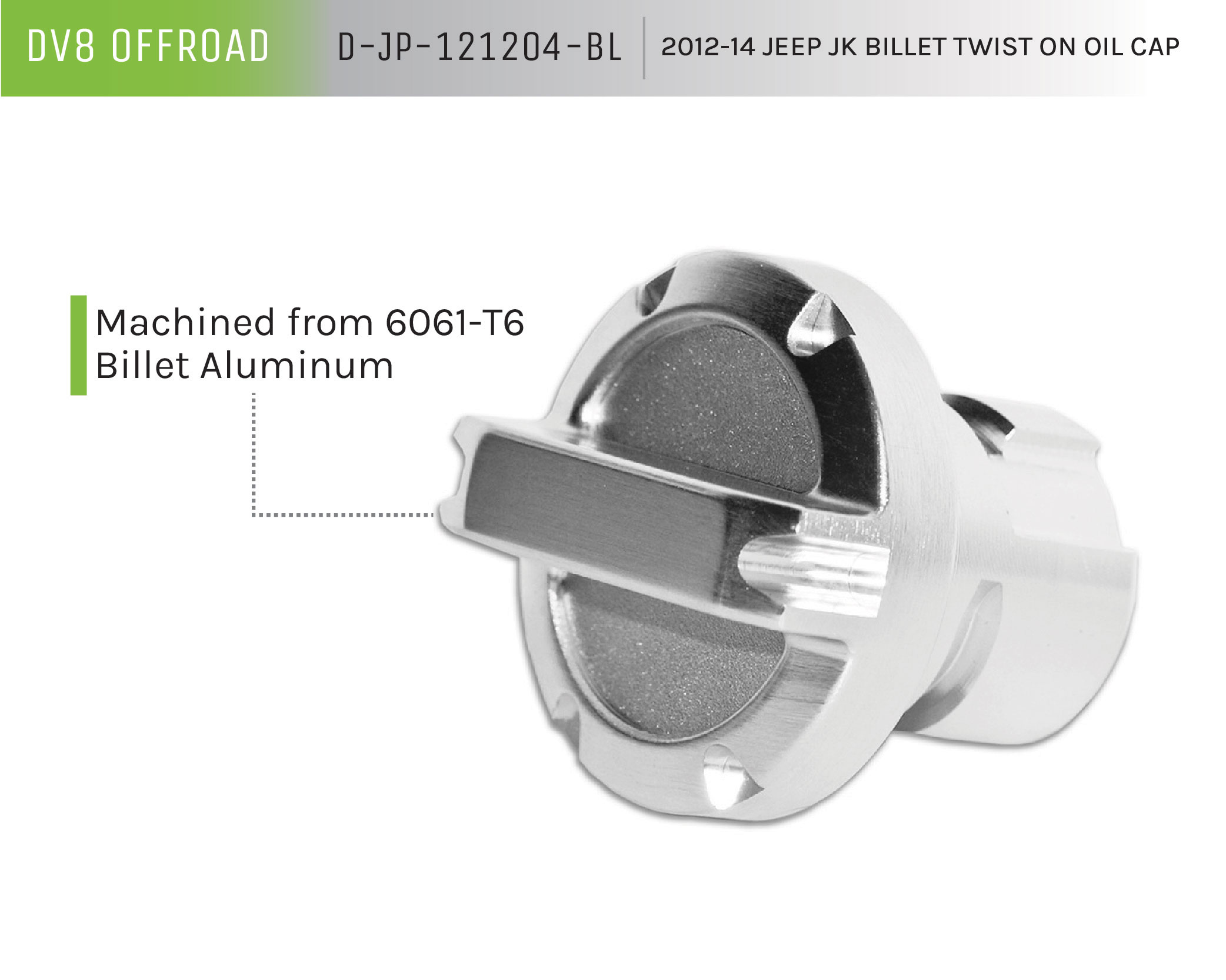 DV8 Offroad Twist On Oil Cap; Billet D-JP-121204-BL