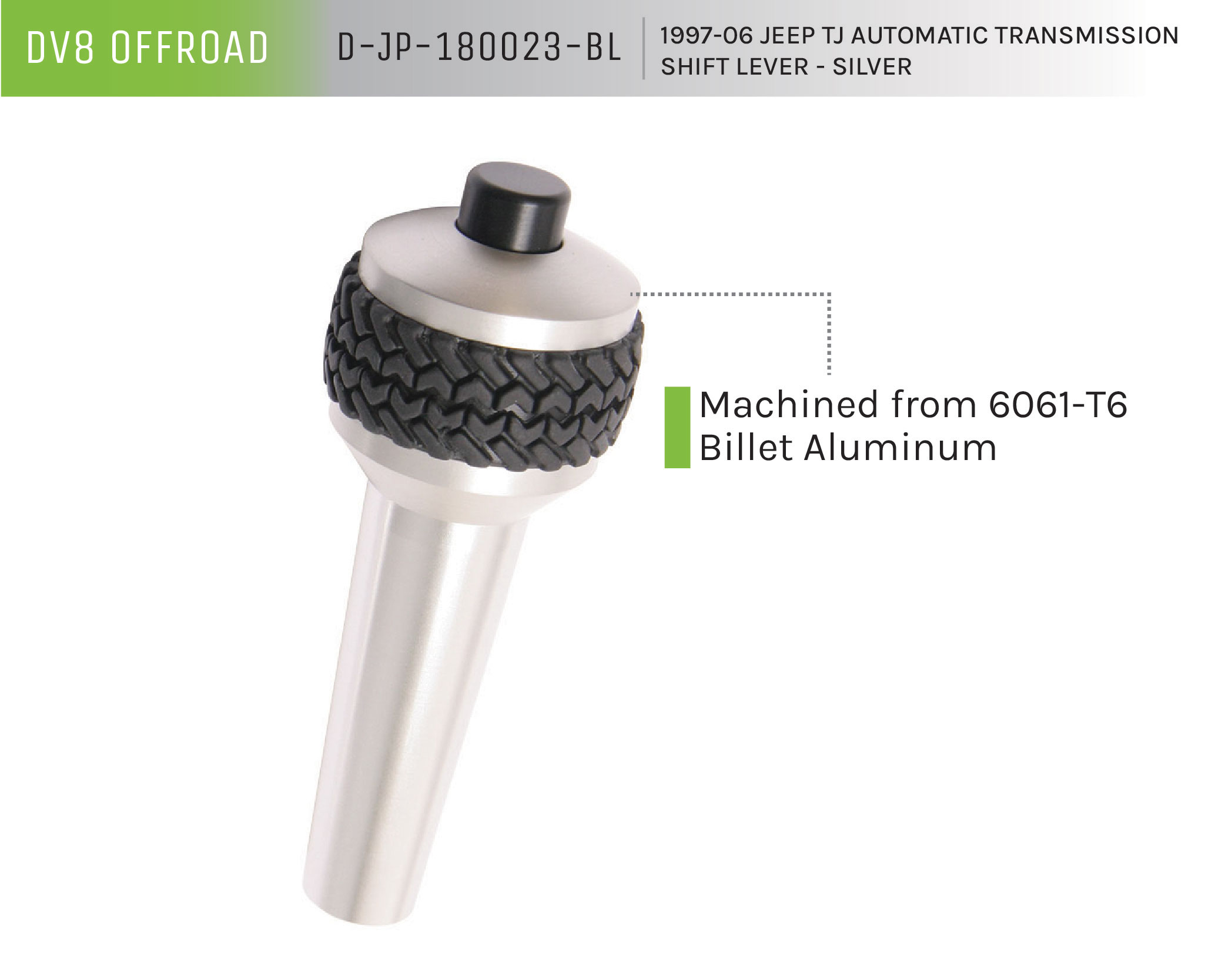 DV8 Offroad Auto Trans Shift Lever; Silver D-JP-180023-BL
