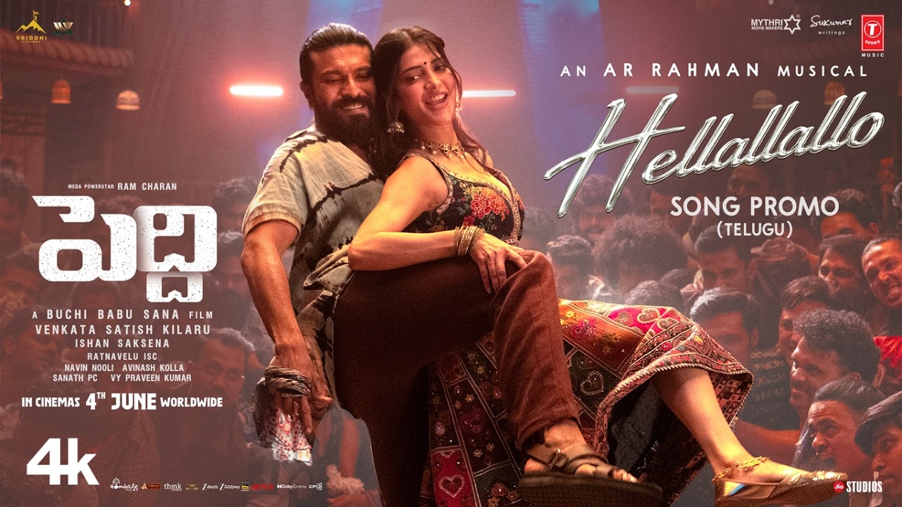 Hellallallo Promo (TELUGU) | Peddi | Ram Charan | Buchi Babu | Shruthi Haasan | Janhvi | AR Rahman Hellallallo Promo (TELUGU) | Peddi | Ram Charan | Buchi Babu | Shruthi Haasan | Janhvi | AR Rahman