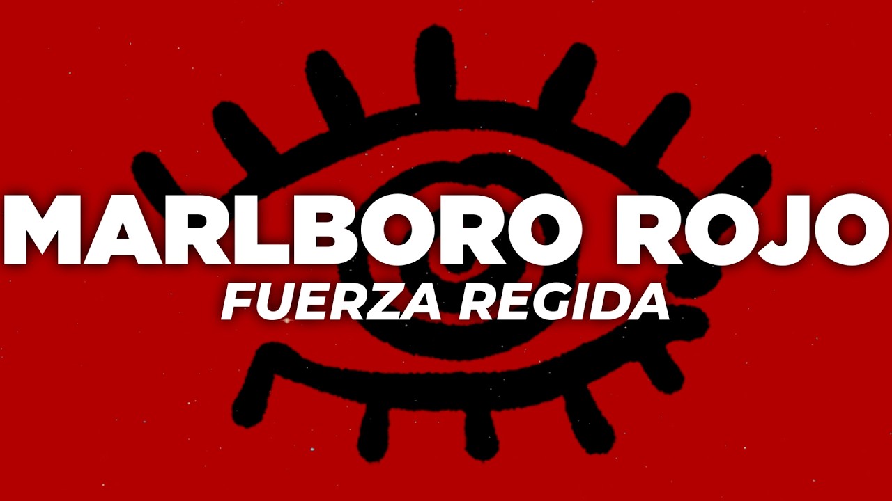 Fuerza Regida – Marlboro Rojo (Letra) Fuerza Regida – Marlboro Rojo (Letra)