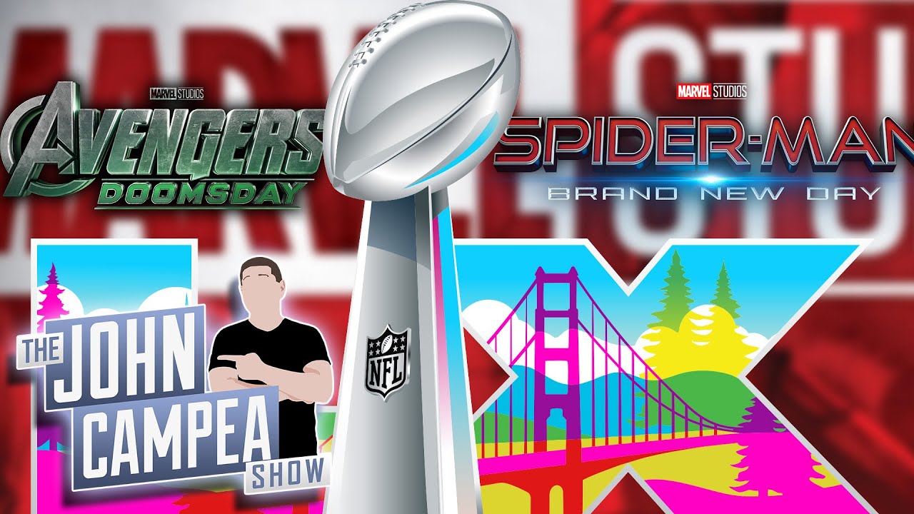 Super Bowl Won’t Have Avengers Or Spider-Man Trailers – John Campea Show Super Bowl Won’t Have Avengers Or Spider-Man Trailers – John Campea Show