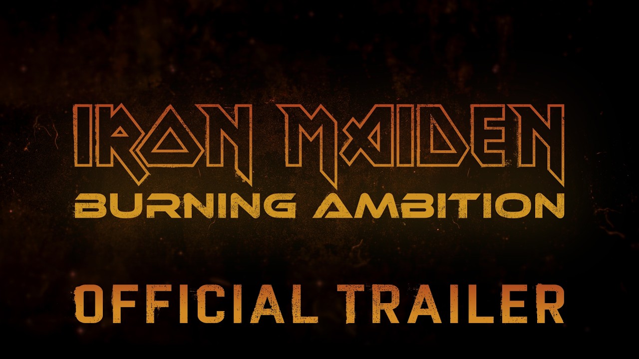 IRON MAIDEN: BURNING AMBITION | Official Trailer IRON MAIDEN: BURNING AMBITION | Official Trailer
