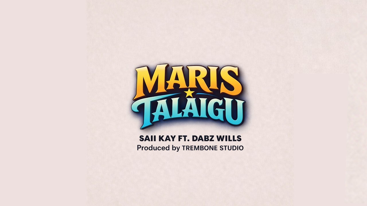 Saii Kay – Maris Talaigu (Audio) Saii Kay – Maris Talaigu (Audio)