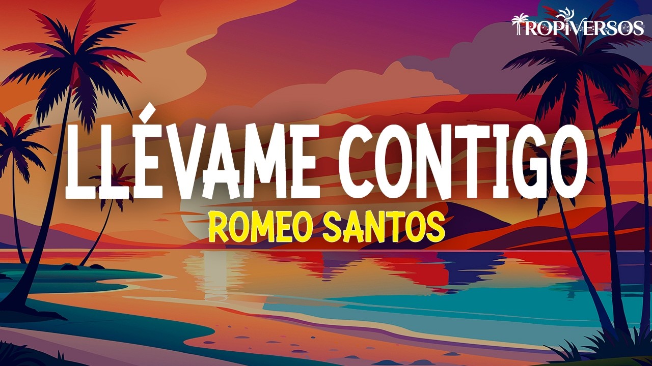 Romeo Santos – Llévame Contigo (Letra) Romeo Santos – Llévame Contigo (Letra)
