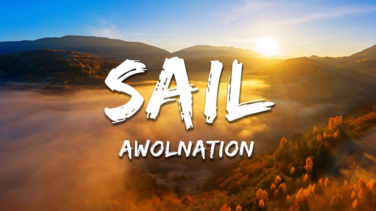 AWOLNATION – Sail (Lyrics) AWOLNATION – Sail (Lyrics)