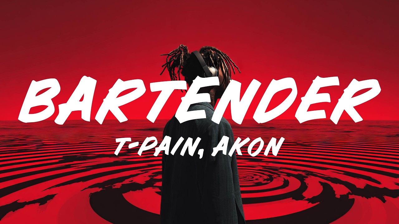 T-Pain β Bartender (Lyrics) ft. Akon T-Pain β Bartender (Lyrics) ft. Akon
