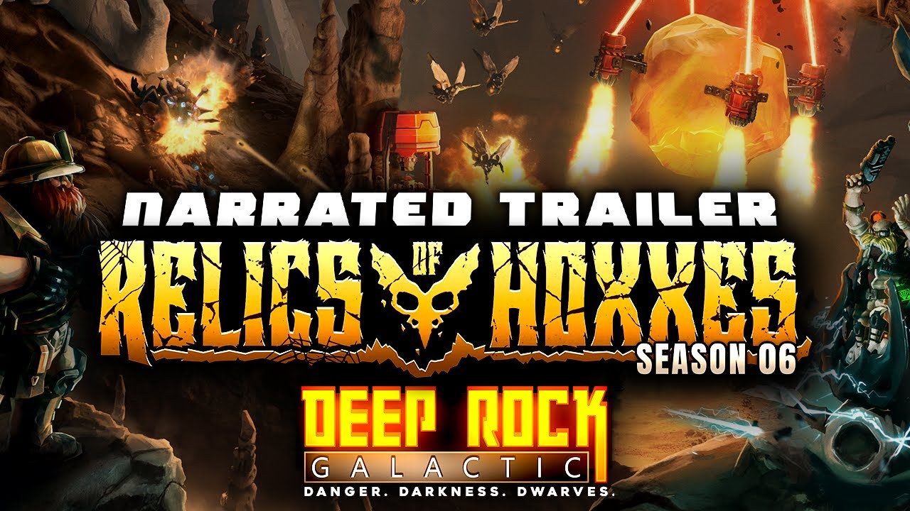 Deep Rock Galactic: Season 06 – Narrated Trailer Deep Rock Galactic: Season 06 – Narrated Trailer