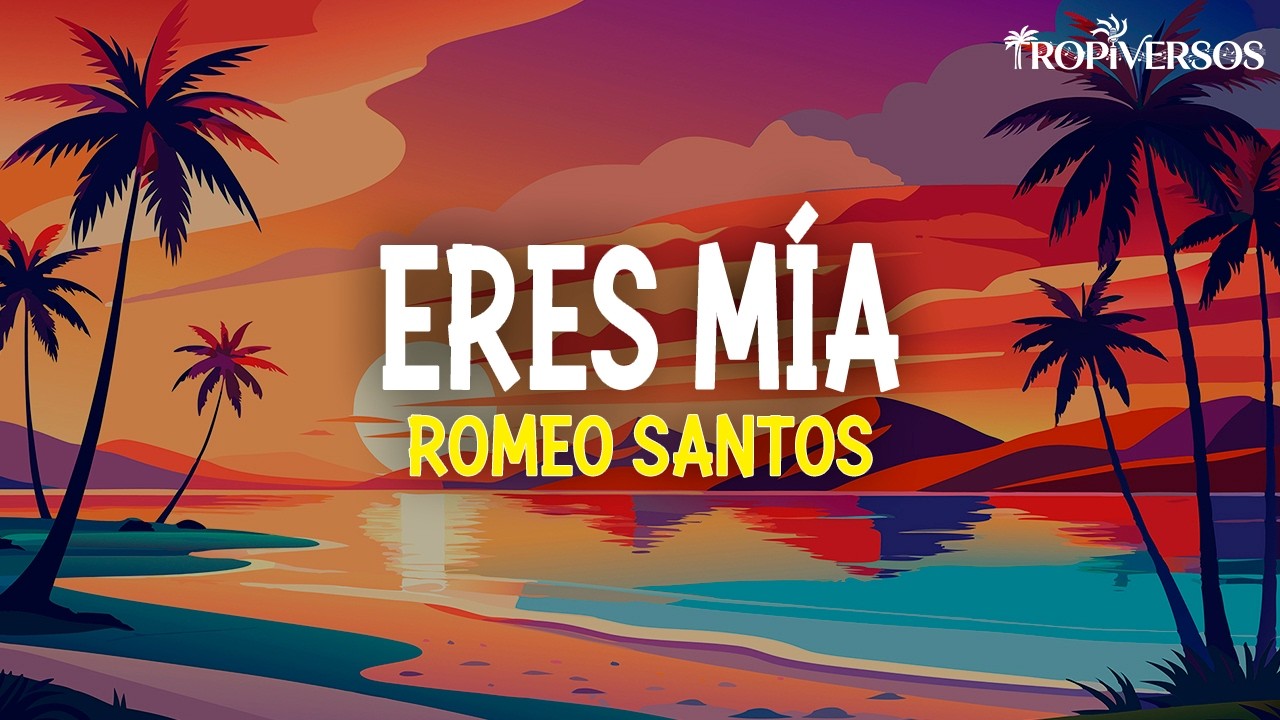 Romeo Santos – Eres Mía (Letra) Romeo Santos – Eres Mía (Letra)