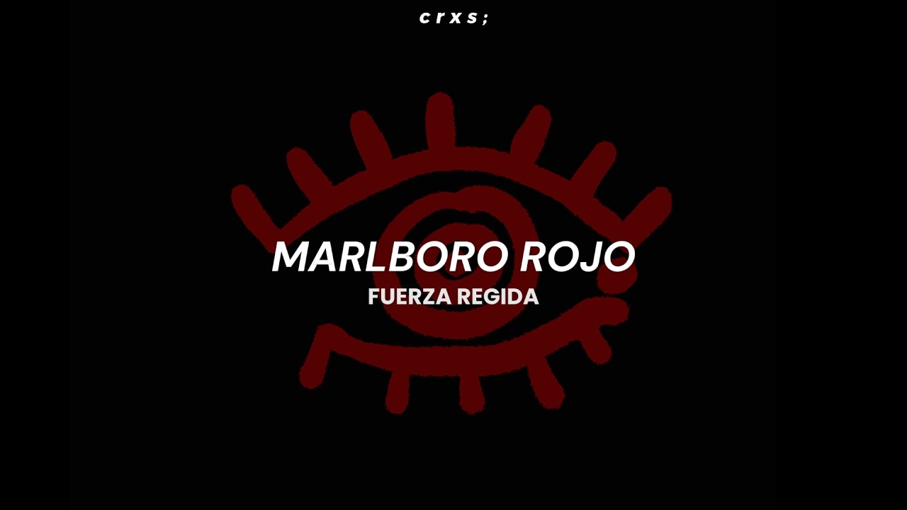 Fuerza Regida – Marlboro Rojo (Letra/Lyrics) Fuerza Regida – Marlboro Rojo (Letra/Lyrics)