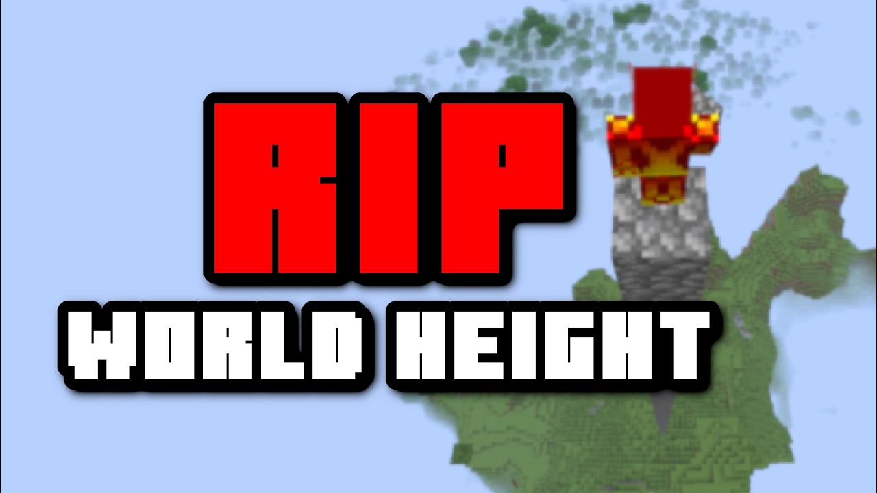 RIP Minecraft World Height lol. RIP Minecraft World Height lol.