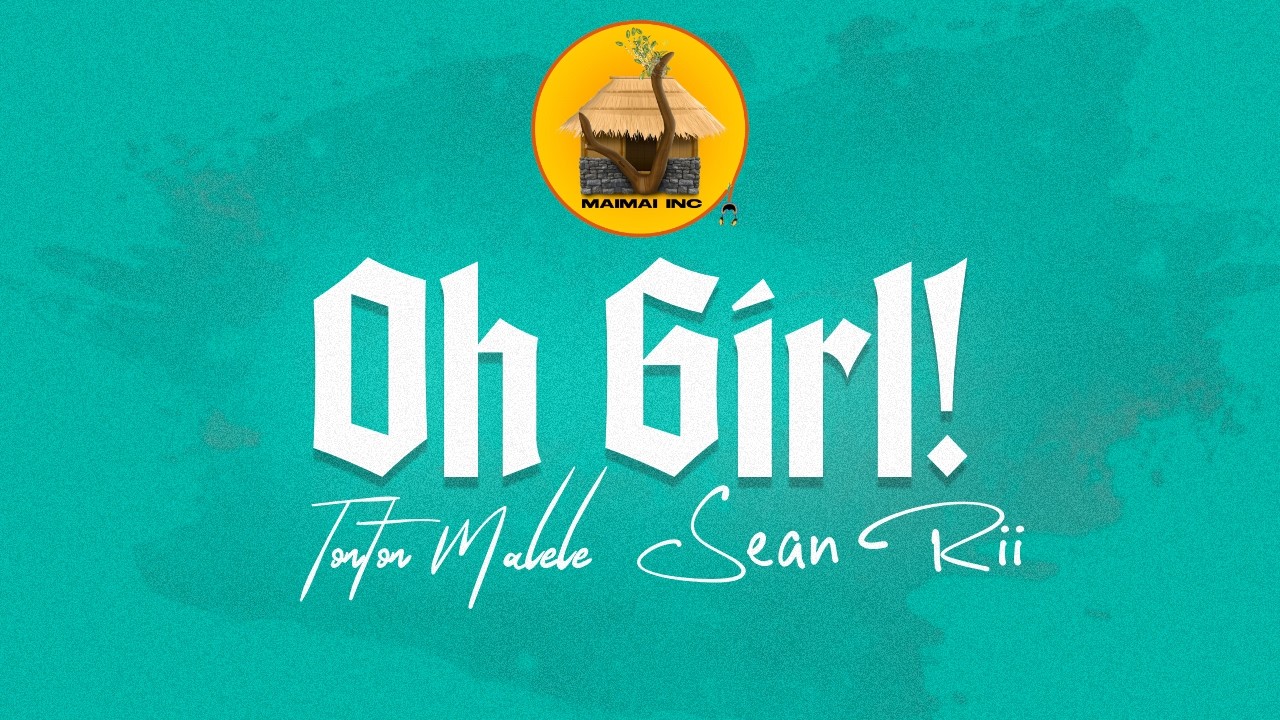 Oh girl – Tonton Malele (feat. Sean Rii) Oh girl – Tonton Malele (feat. Sean Rii)