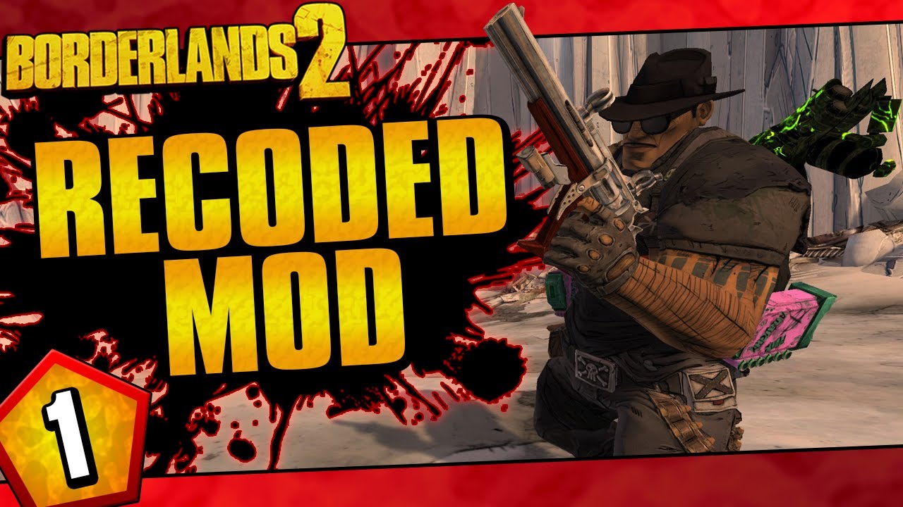 Borderlands 2 | Recoded Mod Salvador Challenge Run | Day #1 Borderlands 2 | Recoded Mod Salvador Challenge Run | Day #1