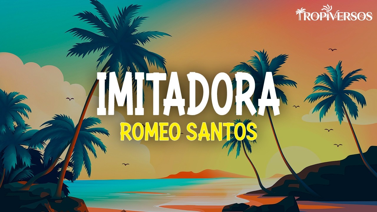 Romeo Santos – Imitadora (Letra) Romeo Santos – Imitadora (Letra)