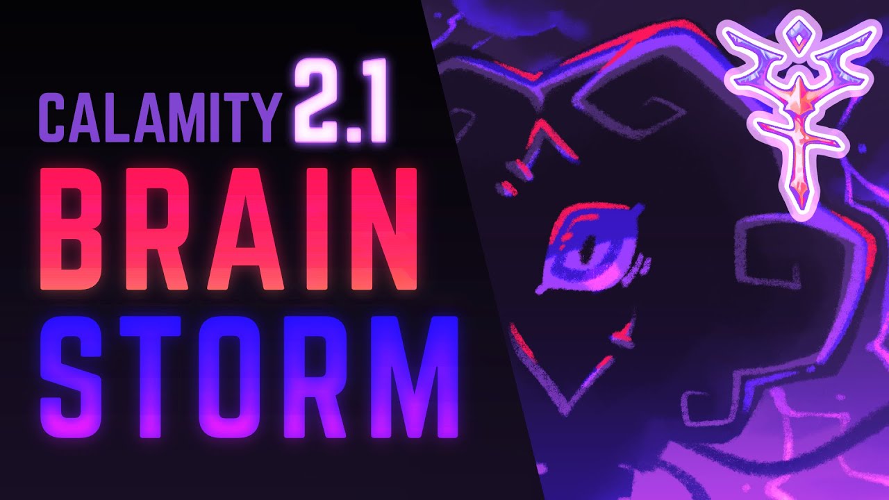 BRAINSTORM Update Trailer | Calamity Mod BRAINSTORM Update Trailer | Calamity Mod