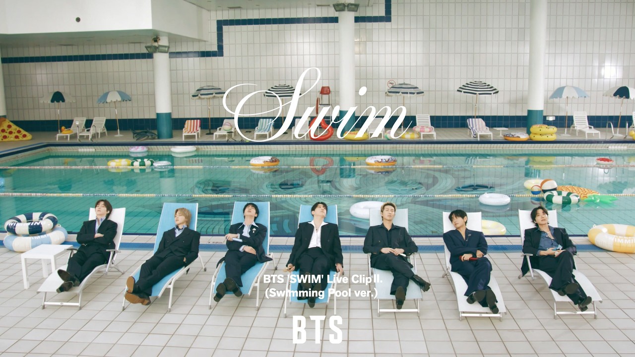 BTS (방탄소년단) ‘SWIM’ Live Clip II. (Swimming Pool ver.) BTS (방탄소년단) ‘SWIM’ Live Clip II. (Swimming Pool ver.)