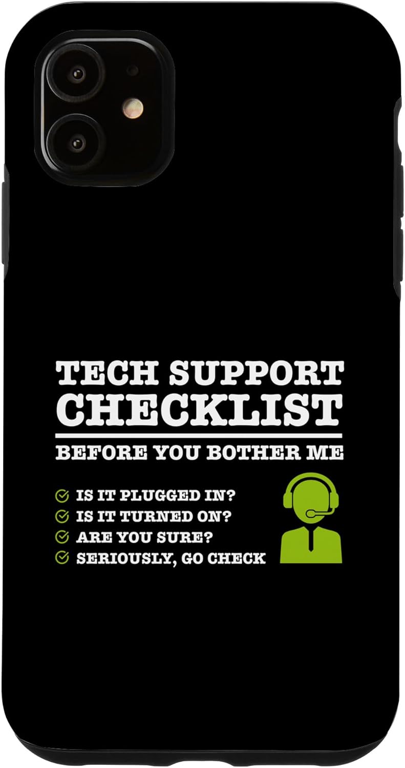 iPhone 11 Tech Support IT funny Checklist software computer bug user Case iPhone 11 Tech Support IT funny Checklist software computer bug user Case