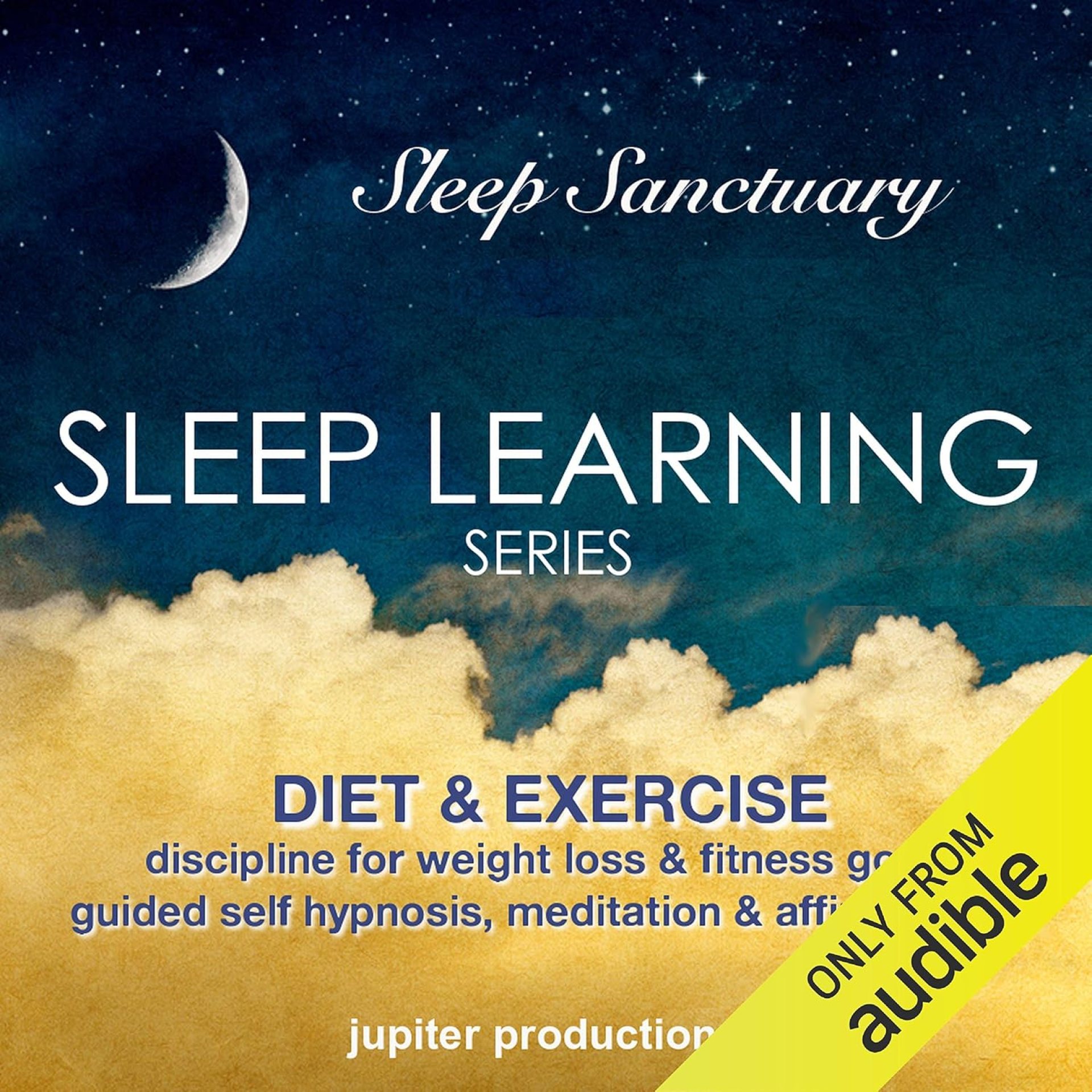 Diet & Exercise Discipline for Weight Loss & Fitness Goals: Sleep Learning Series, Guided Self Hypnosis, Meditation, & Affirmations Diet & Exercise Discipline for Weight Loss & Fitness Goals: Sleep Learning Series, Guided Self Hypnosis, Meditation, & Affirmations