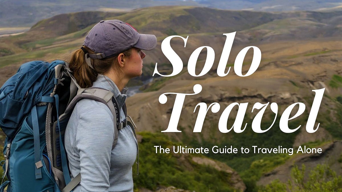The Ultimate Guide To Snagging Incredible Solo Travel Deals The Ultimate Guide To Snagging Incredible Solo Travel Deals