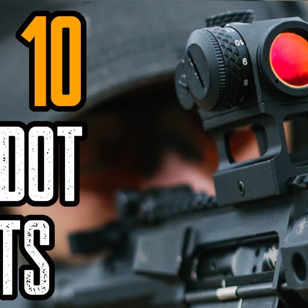 TOP 10 BEST RED DOT SIGHTS 2020 TOP 10 BEST RED DOT SIGHTS 2020