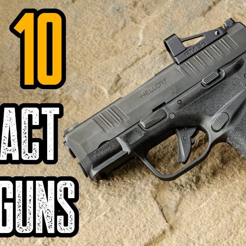 Top 10 Best Compact 9mm Handguns for Concealed Carry Top 10 Best Compact 9mm Handguns for Concealed Carry
