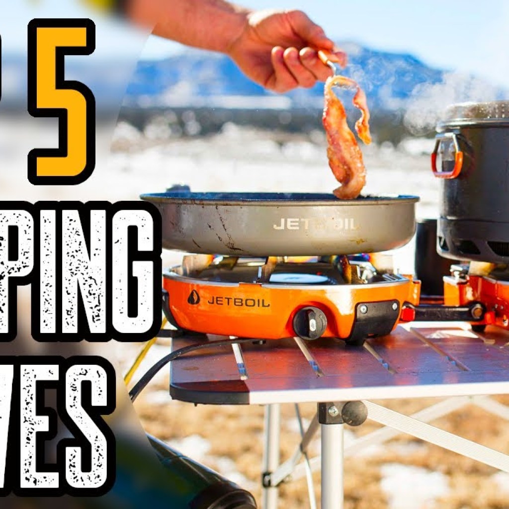 Top 5 Best Camping Stoves You Must Have Top 5 Best Camping Stoves You Must Have