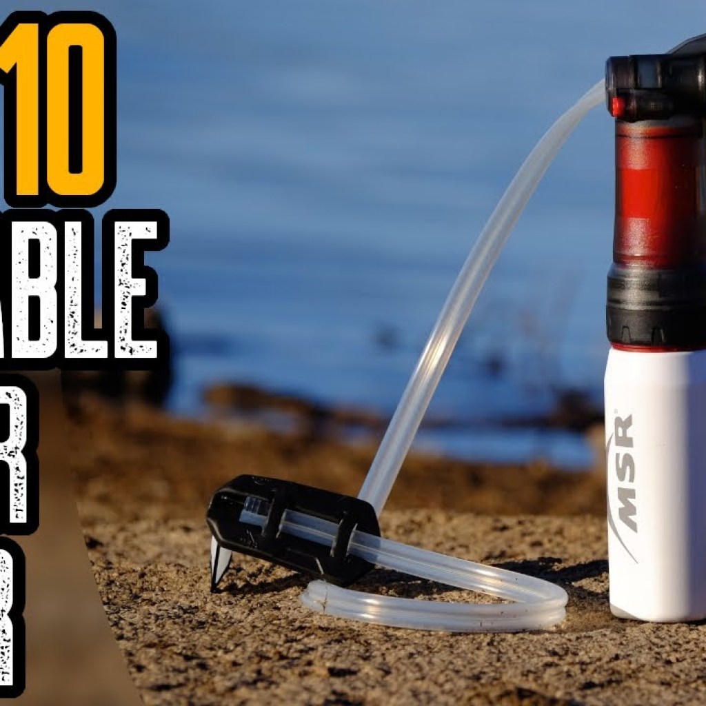 TOP 10 BEST WATER FILTERS FOR BACKPACKING & SURVIVAL TOP 10 BEST WATER FILTERS FOR BACKPACKING & SURVIVAL