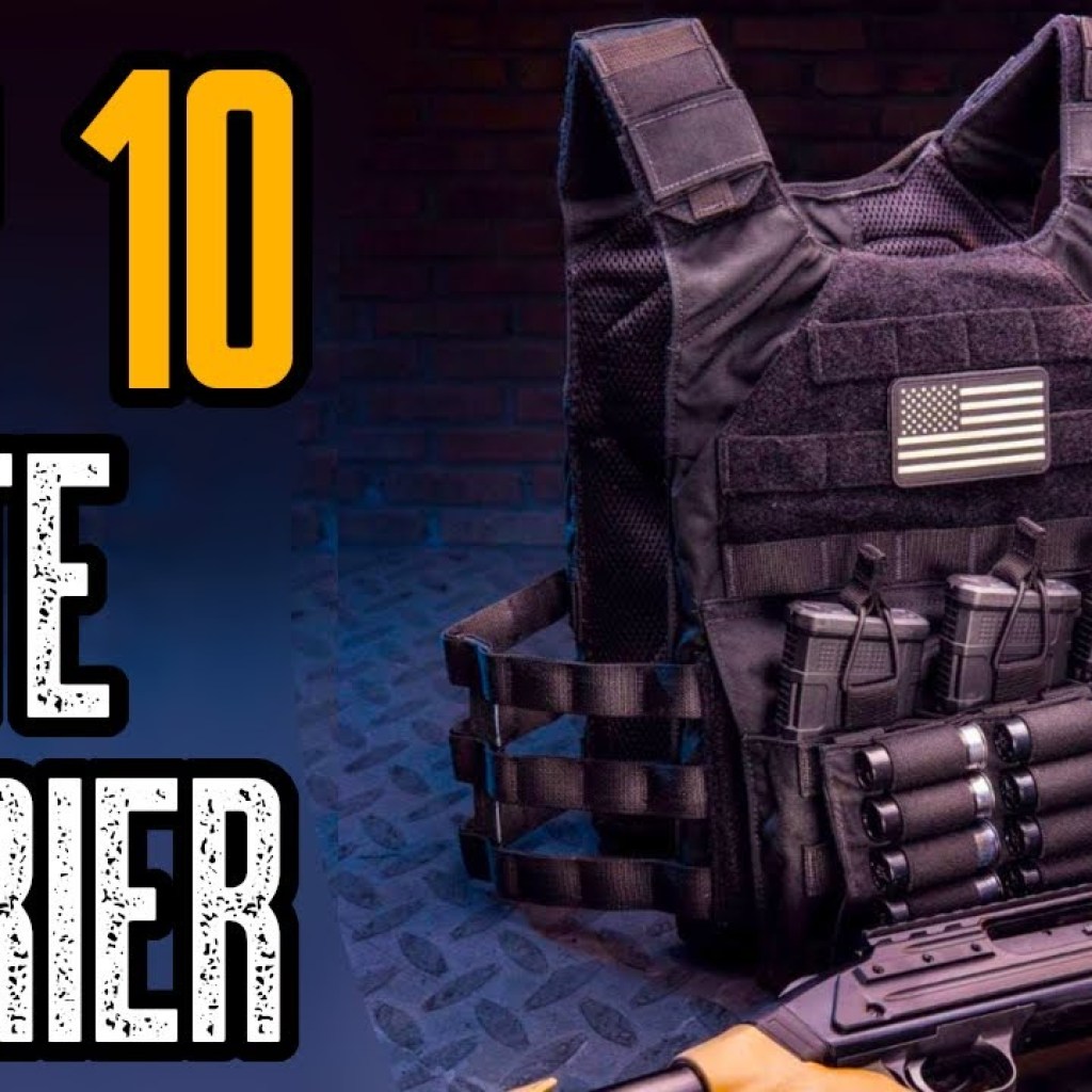 TOP 10 BEST TACTICAL PLATE CARRIER 2021 TOP 10 BEST TACTICAL PLATE CARRIER 2021