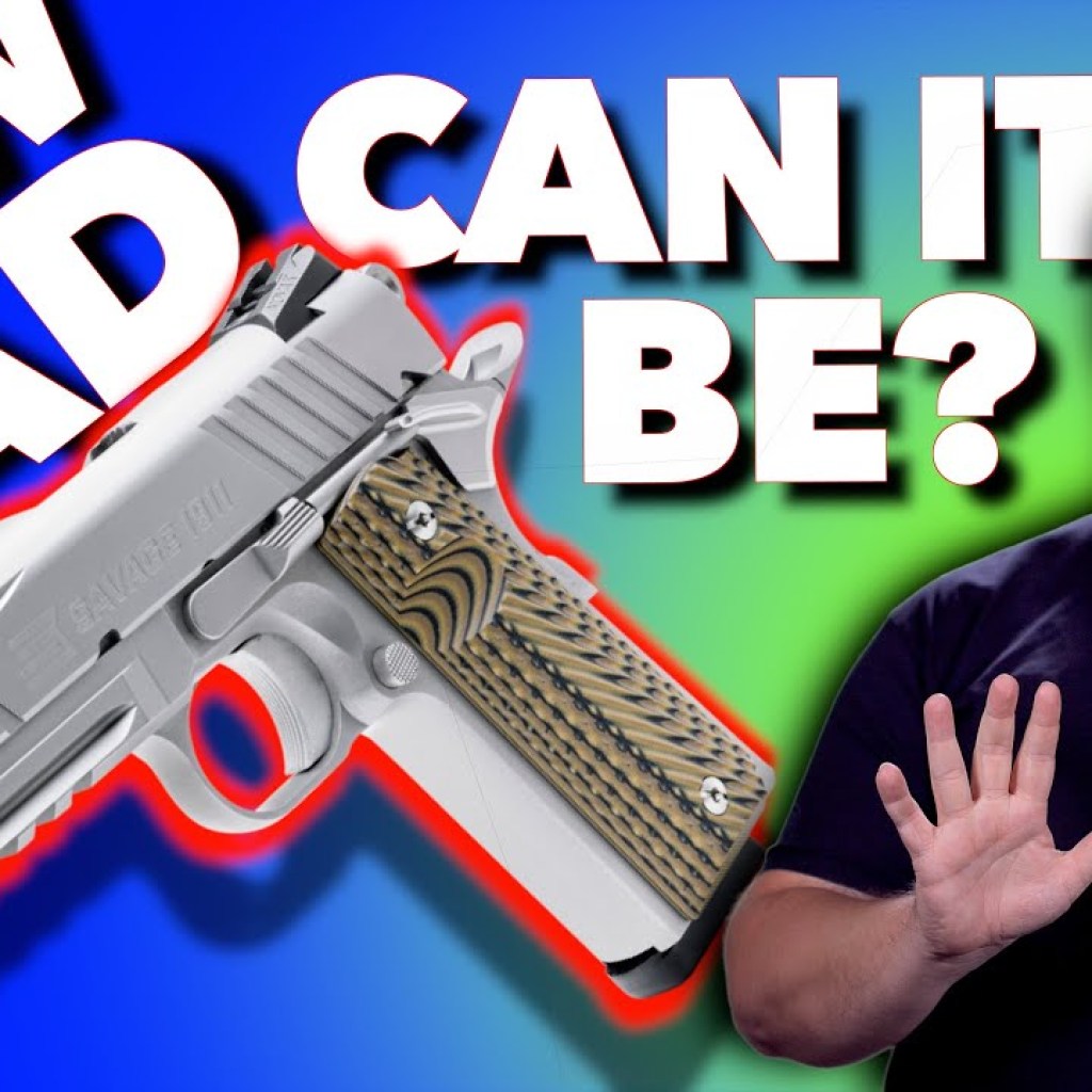 They’ll Hate Me For This – Savage 1911 Review! They’ll Hate Me For This – Savage 1911 Review!