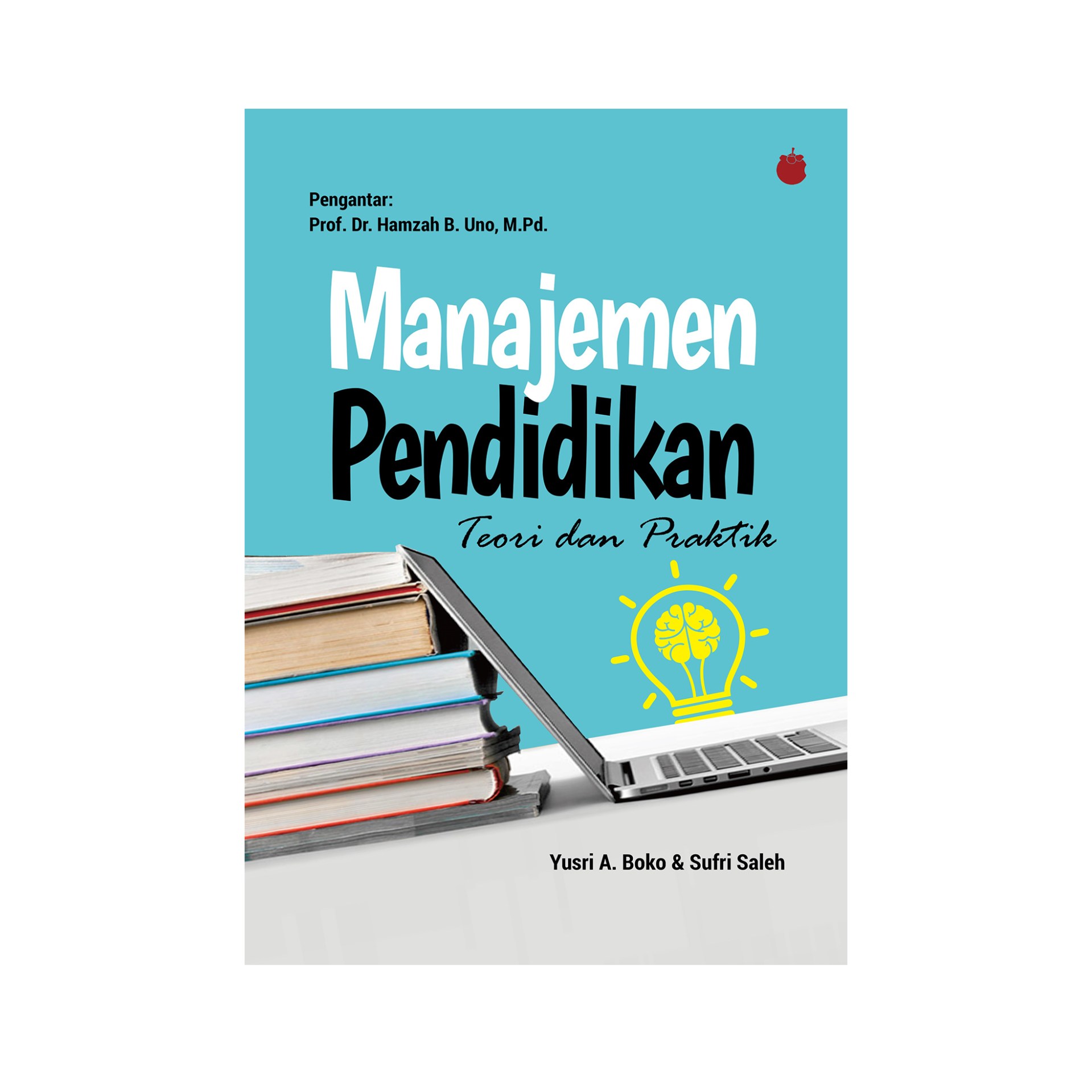 Hubungan Teori dan Praktik dalam Pendidikan Hubungan Teori dan Praktik dalam Pendidikan