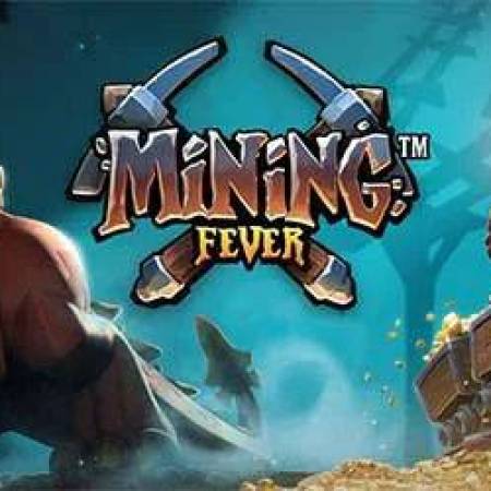 Mining Fever Slot Mining Fever Slot